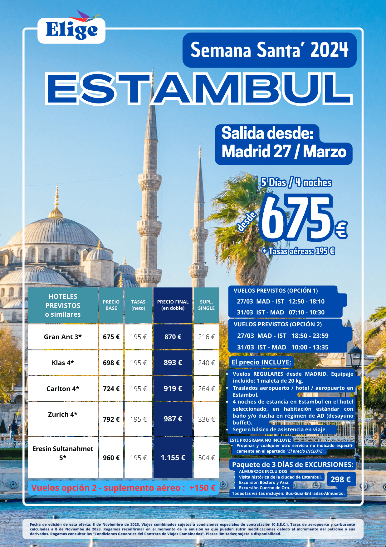 ESTAMBUL, Semana Santa 2024 , 5 días-4 noches, con vuelos directos desde Madrid, para Agencias de Viajes con Elige tu Viaje