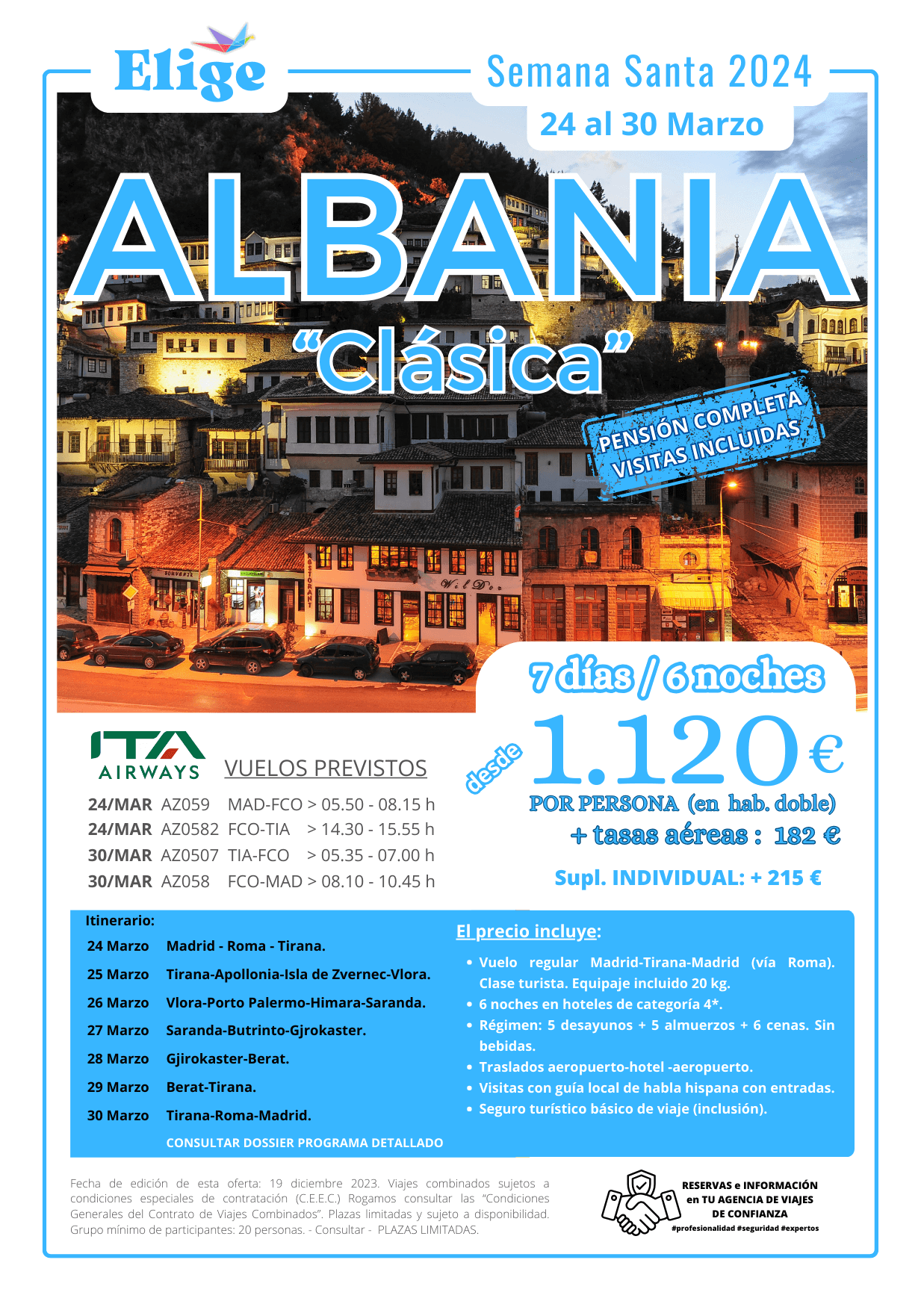 Circuito ALBANIA CLÁSICA, Semana Santa 2024, desde Madrid, 7 días-6 noches, vuelos vía Roma, 6 noches de hotel 4*, traslados, comidas y visitas con guía local de habla hispana con entradas, para Agencias de Viajes con Elige tu Viaje.