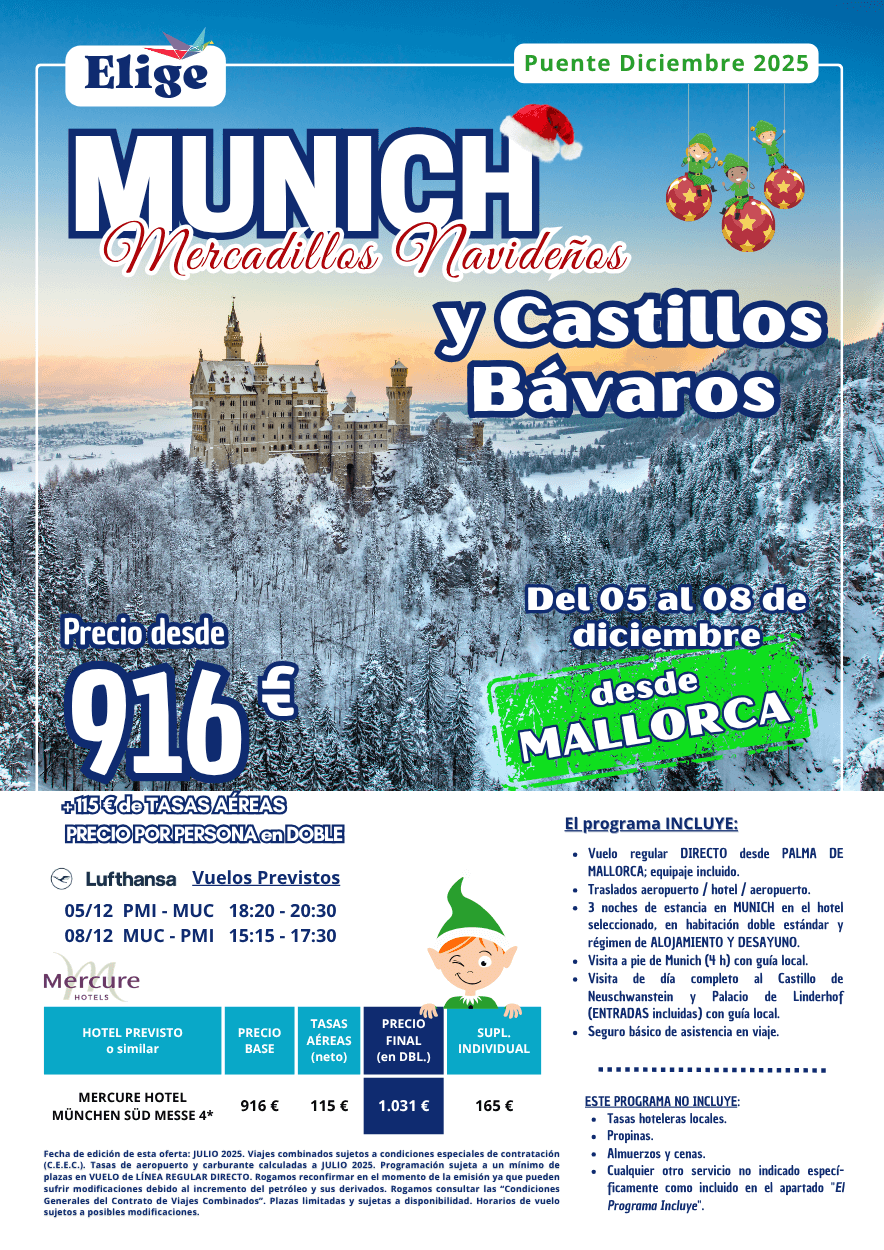 MUNICH Mercadillos Navideños y CASTILLOS BÁVAROS - Puente Diciembre 2025 desde MALLORCA. Incluye vuelos regulares directos, traslados de entrada y salida, 3 noches de estancia en hotel 4* seleccionado en AD, visitas indicadas en el programa y seguro básico de viaje (inclusión), para agencias de viajes con Elige Tu Viaje.