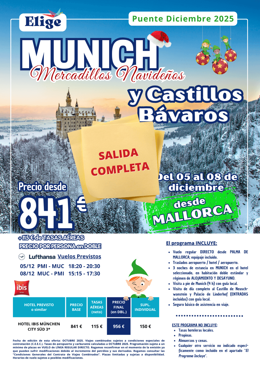MUNICH Mercadillos Navideños y CASTILLOS BÁVAROS - Puente Diciembre 2025 desde MALLORCA. Incluye vuelos regulares directos, traslados de entrada y salida, 3 noches de estancia en hotel 4* seleccionado en AD, visitas indicadas en el programa y seguro básico de viaje (inclusión), para agencias de viajes con Elige Tu Viaje.